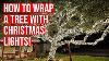 How To Wrap A Tree With Christmas Lights